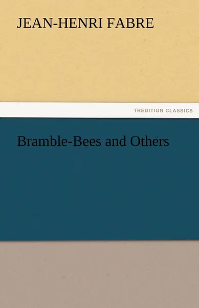 Обложка книги Bramble-Bees and Others, Jean-Henri Fabre