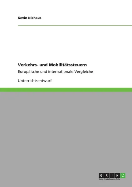 Обложка книги Verkehrs- und Mobilitatssteuern, Kevin Niehaus