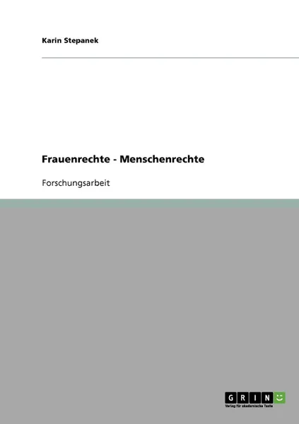 Обложка книги Frauenrechte - Menschenrechte, Karin Stepanek