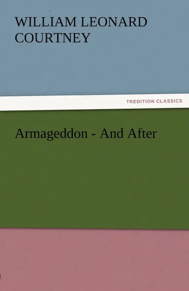 Обложка книги Armageddon-And After, W. L. Courtney