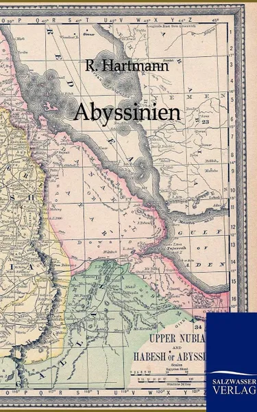 Обложка книги Abyssinien und die ubrigen Gebiete Ost-Afrikas, R. Hartmann