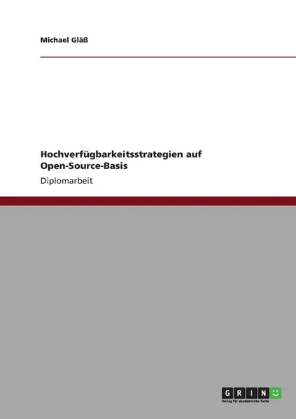 Обложка книги Hochverfugbarkeitsstrategien auf Open-Source-Basis, Michael Gläß