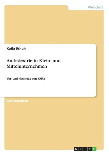 Обложка книги Ambidextrie in Klein- und Mittelunternehmen, Katja Schuh