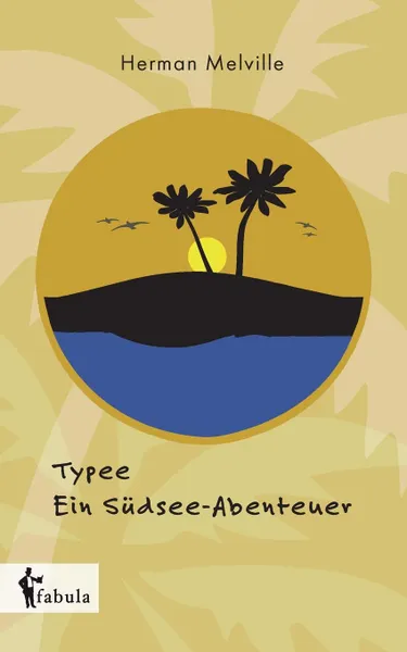Обложка книги Typee - Ein Sudsee-Abenteuer, Herman Melville