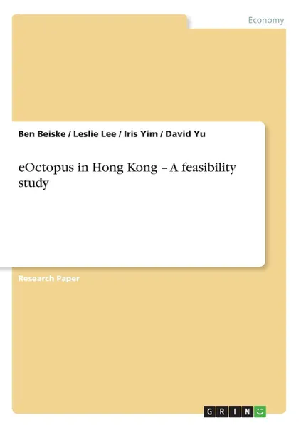 Обложка книги eOctopus in Hong Kong - A feasibility study, Ben Beiske, Leslie Lee, Iris Yim