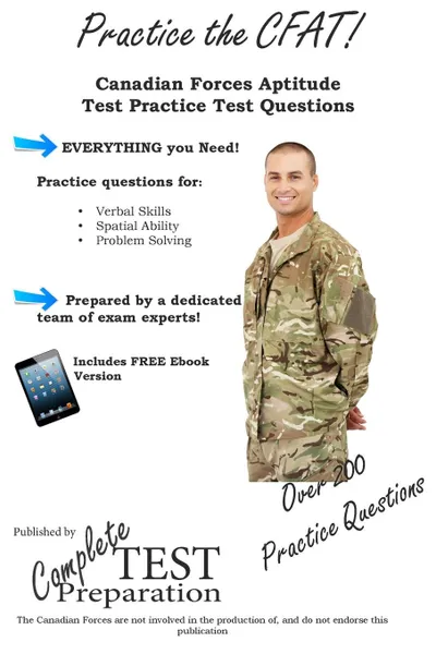 Обложка книги Practice the CFAT.. Canadian Forces Aptitude Test Practice Questions, Complete Test Preparation Inc