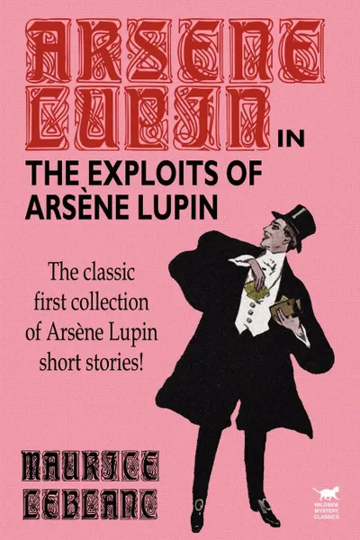 Обложка книги The Exploits of Arsene Lupin, Maurice LeBlanc