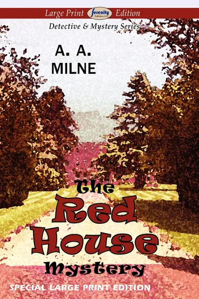 Обложка книги The Red House Mystery (Large Print Edition), A. A. Milne