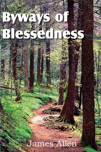 Обложка книги Byways to Blessedness, James Allen