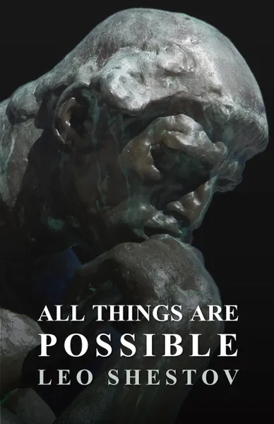 Обложка книги All Things are Possible, Leo Shestov