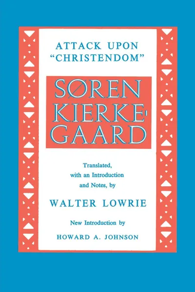 Обложка книги Attack upon Christendom, Søren Kierkegaard, Walter Lowrie