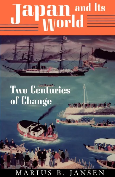 Обложка книги Japan and Its World. Two Centuries of Change, Marius B. Jansen