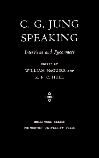 Обложка книги C.G. Jung Speaking. Interviews and Encounters, C. G. Jung