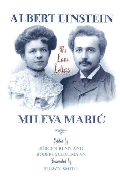 Обложка книги Albert Einstein, Mileva Maric. The Love Letters, Albert Einstein