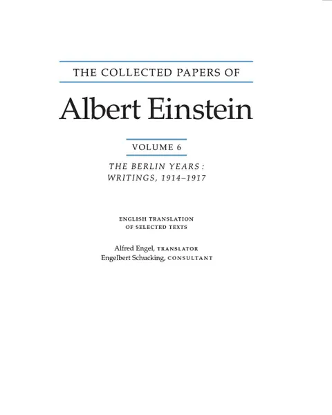 Обложка книги The Collected Papers of Albert Einstein, Volume 6 (English). The Berlin Years: Writings, 1914-1917. (English translation supplement), Albert Einstein, Alfred Engel