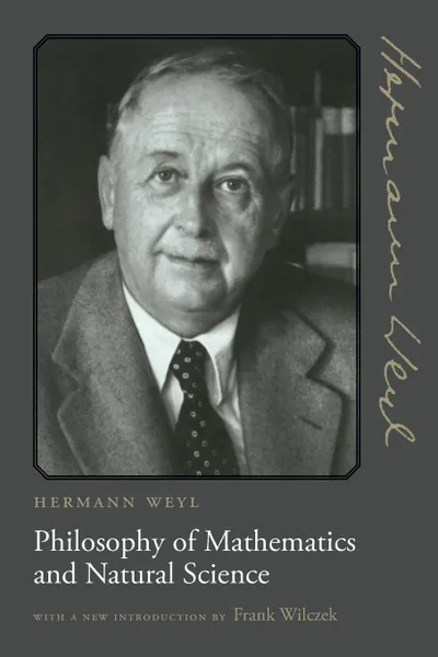 Обложка книги Philosophy of Mathematics and Natural Science, Hermann Weyl