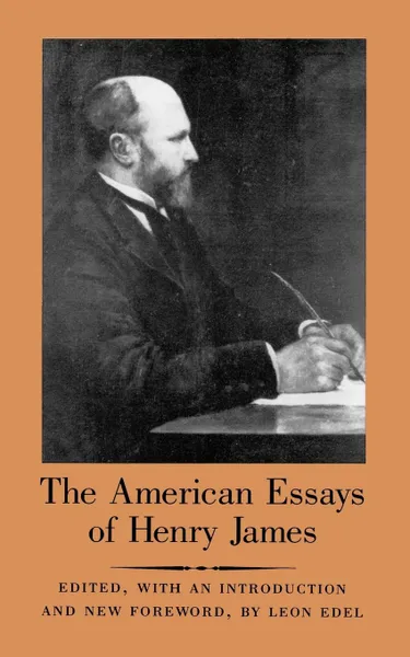 Обложка книги The American Essays of Henry James, Henry James