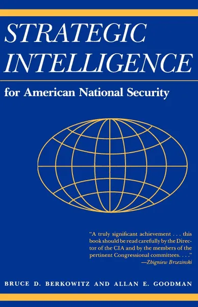 Обложка книги Strategic Intelligence for American National Security. Updated Edition, Bruce D. Berkowitz, Allan E. Goodman