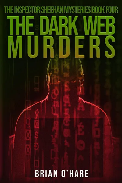 Обложка книги The Dark Web Murders, Brian O'Hare