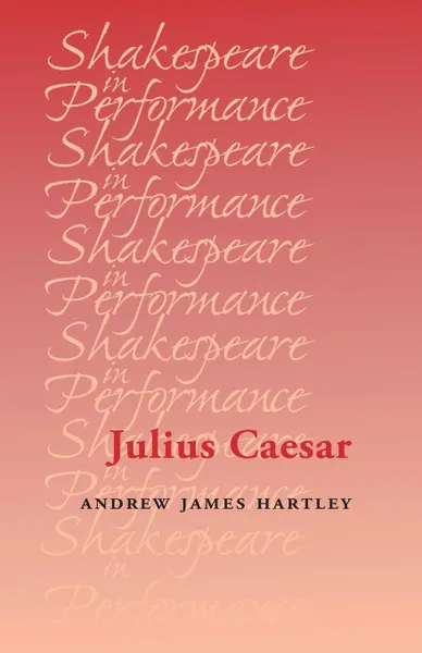 Обложка книги Julius Caesar, Andrew James Hartley