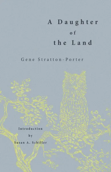 Обложка книги A Daughter of the Land, Gene Stratton-Porter