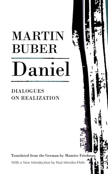 Обложка книги Daniel. Dialogues on Realization, Martin Buber, Maurice Friedman