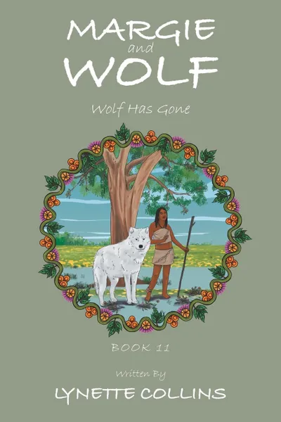 Обложка книги Margie and Wolf. Wolf Has Gone, Lynette Collins