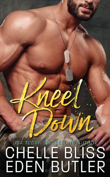 Обложка книги Kneel Down, Chelle Bliss, Eden Butler