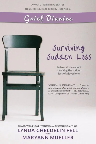 Обложка книги Grief Diaries. Surviving Sudden Loss, Lynda Cheldelin Fell, Maryann Mueller