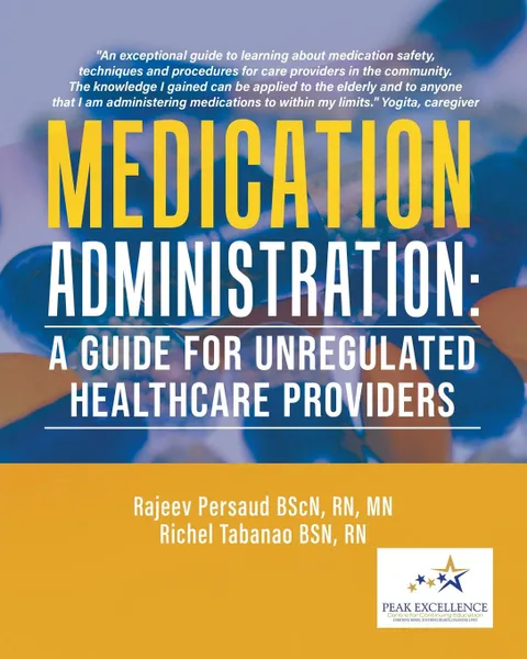 Обложка книги Medication Administration. A Guide for Unregulated Healthcare Providers, RN MN Persaud BScN, Richel Tabanao BSN