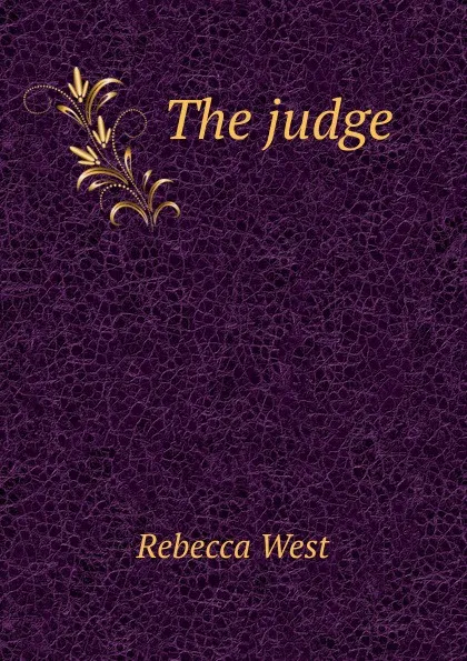 Обложка книги The judge, Rebecca West