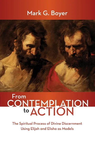 Обложка книги From Contemplation to Action, Mark G. Boyer