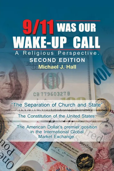 Обложка книги 9/11 Was Our Wake-Up Call. A Religious Perspective, Michael J. Hall