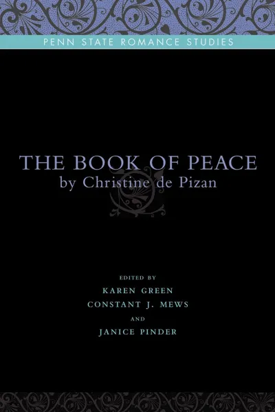 Обложка книги The Book of Peace. By Christine de Pizan, Christine Pizan