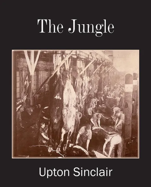 Обложка книги The Jungle, Upton Sinclair