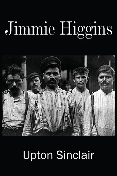 Обложка книги Jimmie Higgins, Upton Sinclair