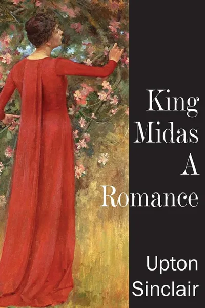 Обложка книги King Midas, a Romance, Upton Sinclair