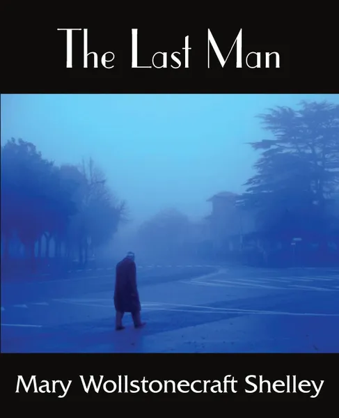 Обложка книги The Last Man, Mary Shelley