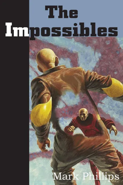 Обложка книги The Impossibles, Mark Phillips