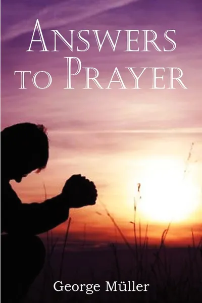 Обложка книги Answers to Prayer, George Muller