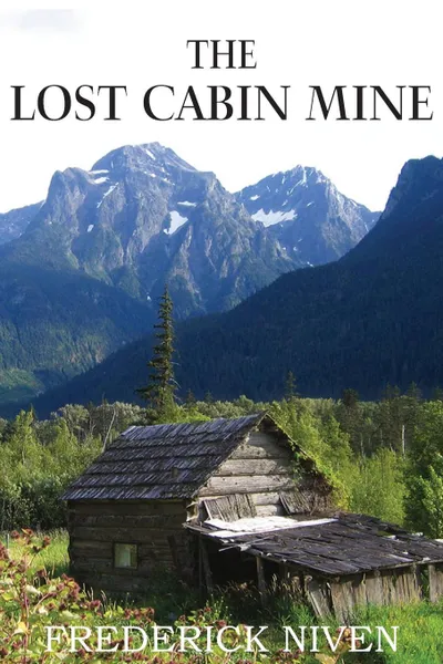 Обложка книги The Lost Cabin Mine, Frederick Niven