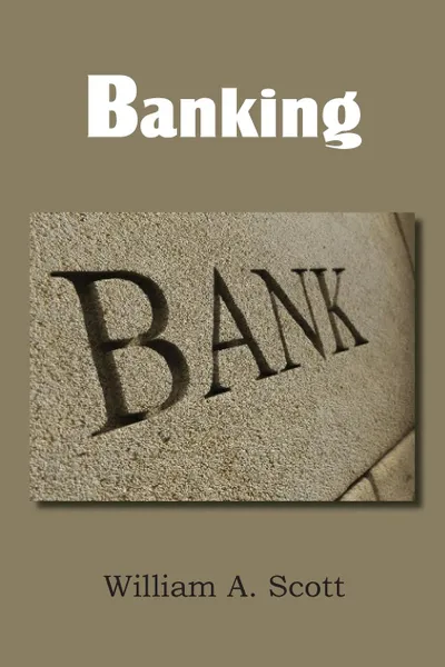 Обложка книги BANKING, William A. Scott