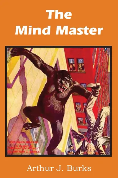 Обложка книги The Mind Master, Arthur J. Burks