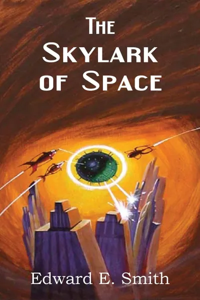 Обложка книги The Skylark of Space, Edward Elmer Smith