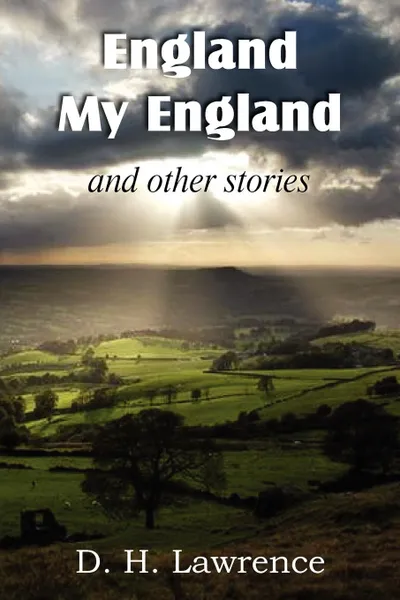 Обложка книги England, My England and Other Stories, D. H. Lawrence