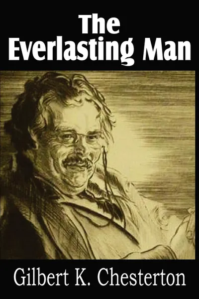 Обложка книги The Everlasting Man, G. K. Chesterton
