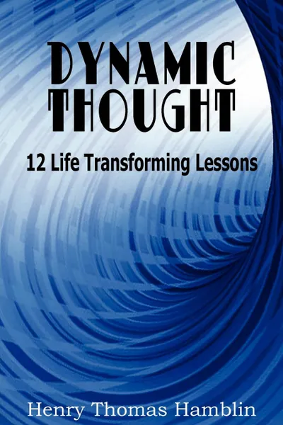 Обложка книги Dynamic Thought, Henry Thomas Hamblin