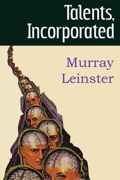 Обложка книги Talents, Incorporated, Murray Leinster