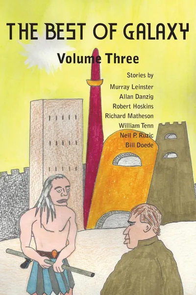 Обложка книги The Best of Galaxy Volume Three, Murray Leinster, Allan Danzig, William Tenn