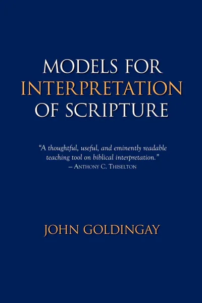 Обложка книги Models for Interpretation of Scripture, John Goldingay